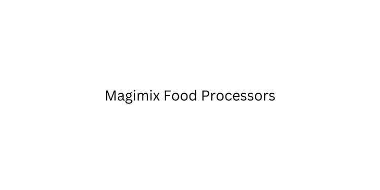 Magimix Food Processors